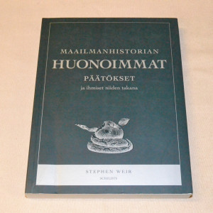 Stephen Weir Maailmanhistorian huonoimmat päätökset